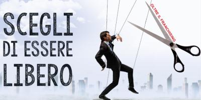 Scegli-di-essere-libero