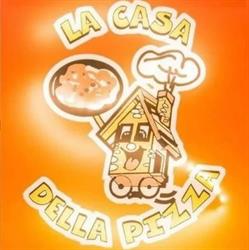 Pizzeria La Casa Della Pizza