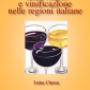 Vini, Vitigni e vinificazione nelle regioni Italia