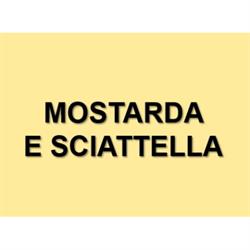 Mostarda e Sciattella