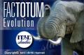 FacTotum Evolution
