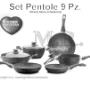 set pentole 9 Pz. Pietra antiaderente