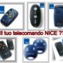 I TELECOMANDI NICE