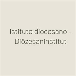 Istituto diocesano (idsc) - Diözesaninstitut (diuk)