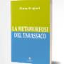 La metamorfosi del tarassaco/Brugnoli