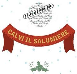 Calvi Il Salumiere S.N.C.Di Calvi Francesco & C. Salumeria