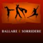 BALLARE E... SORRIDERE