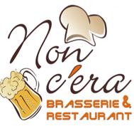 Non C'era - Brasserie & Restaurant