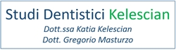 Studi Dentistici Dott.ssa Katia Kelescian Dott. Gregorio Masturzo