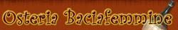 Hostaria Baciafemmina S.a.s. Di Eleonora Grifoni