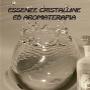 essenze cristalline ed aromaterapia