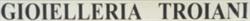 Gioielleria & Argenteria Troiani