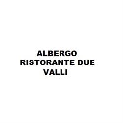 Albergo Ristorante Due Valli