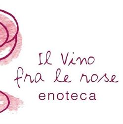 Il Vino fra Le Rose