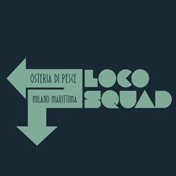 Loco Squad - Osteria Cafe'