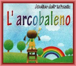 Atelier dell'infanzia L'arcobaleno