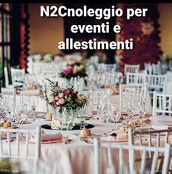 N2C servizio Banqueting e noleggio per Catering,eventi arredi & allestimenti