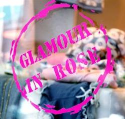 GLAMOUR IN ROSE