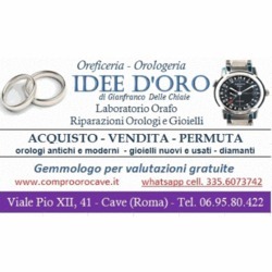 Compro Oro Cave - Idee D'Oro - Oreficeria e Orologeria Riparazioni Artigianali