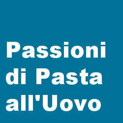 Passioni di Pasta all'Uovo