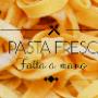 Pasta Fresca