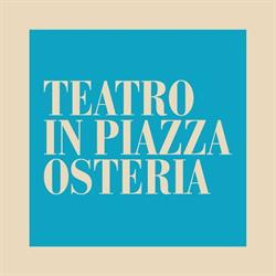 Teatro In Piazza Osteria
