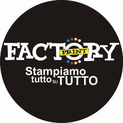 Factory Print -  Stampiamo Tutto su Tutto!