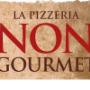 La Pizzeria Non Gourmet