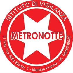 ISTITUTO DI VIGILANZA METRONOTTE  CITTA' DI MARTINA FRANCA DI ROMANELLI GIOVANNI S.A.S.