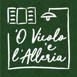 O Vicolo 'E L'Alleria