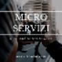 Micro Servizi
