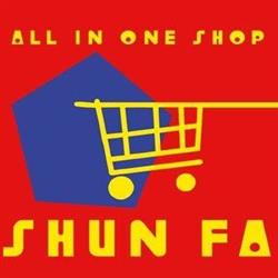 Shunfa All in One Shop Shun Fa