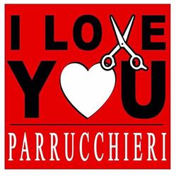 I LOVE YOU PARRUCCHIERI