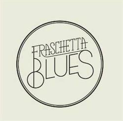 Fraschetta Blues