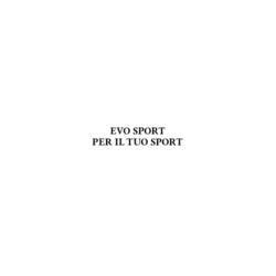 Evo Sport per Il Tuo Sport Evo Sport Ssd a R.L.