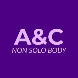 A&C non solo body