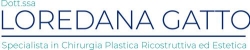 Dott.ssa Loredana Gatto Chirurgo plastico ed estetico ,Milano