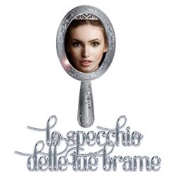 Lo Specchio delle Tue Brame