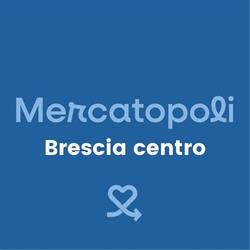 Mercatopoli Brescia Centro