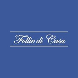 Follie di Casa