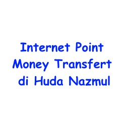 Internet Point Money Transfert di Huda Nazmul