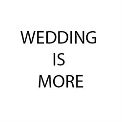 Wedding Is More