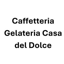 Caffetteria Gelateria Casa del Dolce