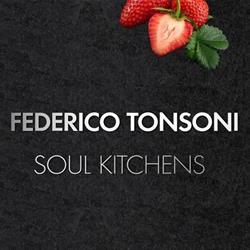 Federico Tonsoni Soul kitchens