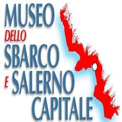 Museo dello sbarco e Salerno Capitale