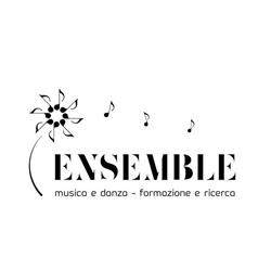 Ensemble. Musica e Danza - Formazione e Ricerca