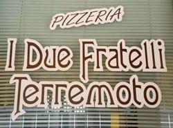 Pizzeria I Due Fratelli Terremoto