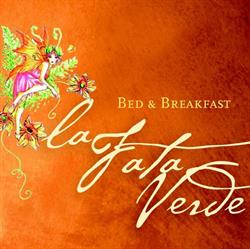 Bed & breakfast La fata verde