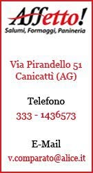 AFFETTO ! salumi , formaggi , panineria