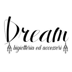 Dream - Bigiotteria e accessori